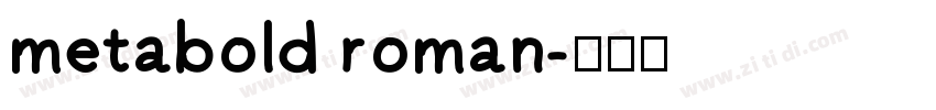 metabold roman字体转换
